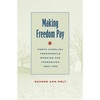 Making Freedom Pay: North Carolina Freedpeople Working for Themselves, 1865-1900 - Paperback