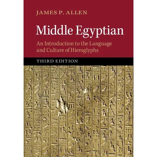 Middle Egyptian: An Introduction to the Language and Culture of Hieroglyphs - Paperback