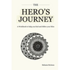 The Hero's Journey - Paperback