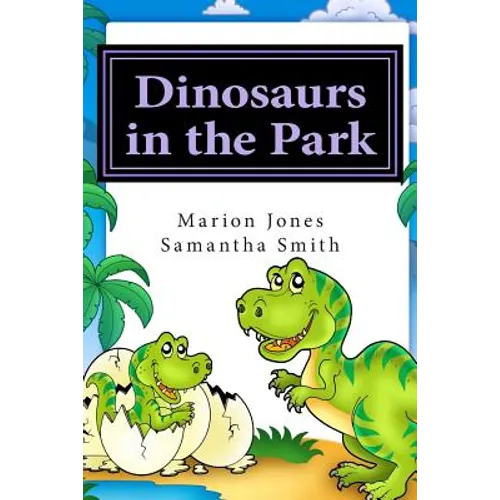 Dinosaurs in the Park: Louie's Dreamtime Adventures - Paperback