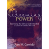 Redeeming Power: Exercising the Gift as God Intended - Paperback