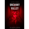 Uncanny Valley: A Trio of Disquieting Stories - Paperback