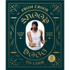 From Crook to Cook: Platinum Recipes from Tha Boss Dogg's Kitchen - Hardcover