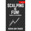 Scalping Is Fun 4: Part 4: Trading Is Flow Business - Paperback