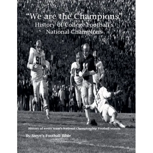 "We are the Champions" - College Football's National Champions - Paperback