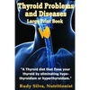 Thyroid Problems and diseases: Large Print Book: A Thyroid Diet That Fixes Your Thyroid by eliminating hypothyroidism or hyperthyroidism - Paperback