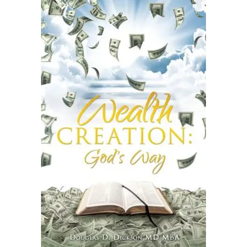 Wealth Creation: God's Way - Paperback