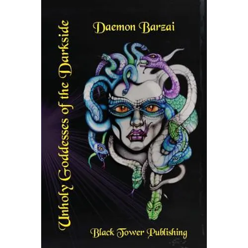 Unholy Goddesses of the Darkside - Paperback