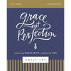 Grace, Not Perfection Bible Study Guide: Embracing Simplicity, Celebrating Joy - Paperback