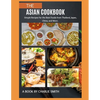The Asian Cookbook: Simple recipes for the best foods from Thailand, Japan, China and more - Paperback
