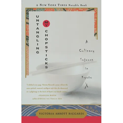 Untangling My Chopsticks: A Culinary Sojourn in Kyoto - Paperback