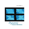 Dynamic Fracture Mechanics - Paperback