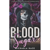 Blood Sugar (A Standalone Reverse Harem Paranormal Romance) - Paperback