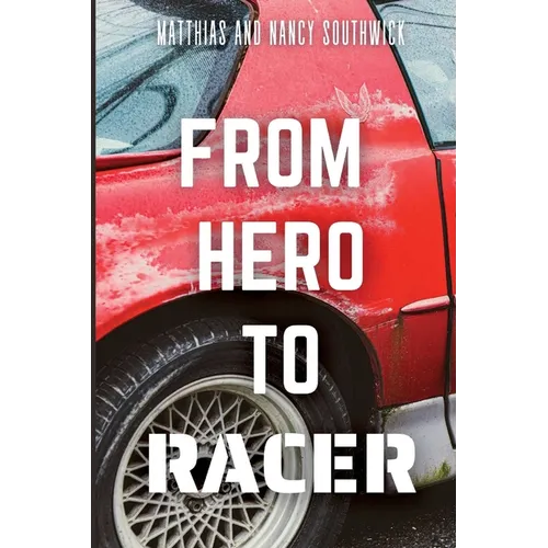 From Hero to Racer - Paperback