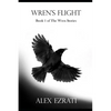 Wren's Flight: Book 1 of the Wren Stories - Paperback