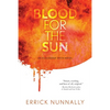 Blood For The Sun: Alexander Smith #1 - Paperback
