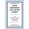 A Genealogy Of The Duke-Shepherd-Van Metre Family From Civil, Military, Church and Family Records and Documents - Paperback