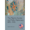 The Pilgrims Society and Public Diplomacy, 1895-1945 - Paperback