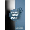 Trapped Inside Myself - Paperback