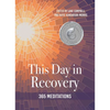 This Day in Recovery: 365 Meditations - Paperback
