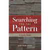 Searching for the Pattern: A Study Guide - Paperback