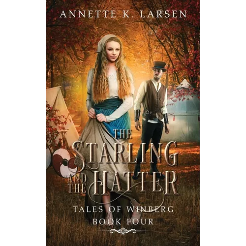 The Starling and the Hatter: Alice's Adventures in Wonderland Reimagined - Paperback