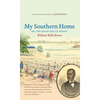 My Southern Home Or, the South and Its People - Paperback