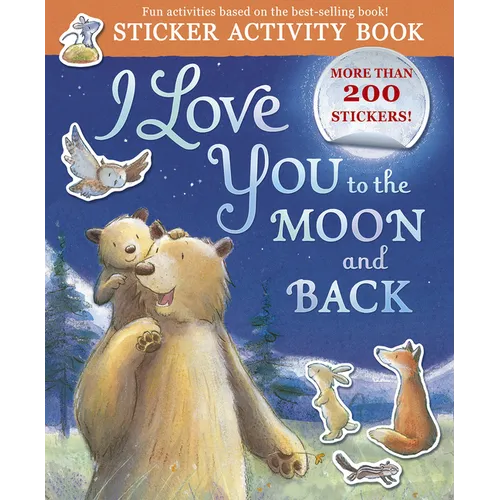 I Love You to the Moon and Back Sticker Activity: Sticker Activity Book with More Than 200 Stickers! - Paperback