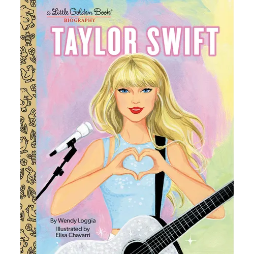 Taylor Swift: A Little Golden Book Biography - Hardcover