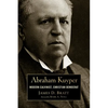 Abraham Kuyper: Modern Calvinist, Christian Democrat - Paperback