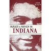 Murder & Mayhem in Indiana - Hardcover
