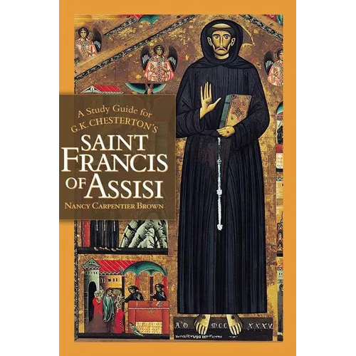 A Study Guide for G.K. Chesterton's Saint Francis of Assisi - Paperback