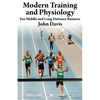 Modern Training and Physiology for Middle and Long-Distance Runners - Paperback