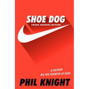 Shoe Dog: A Memoir by the Creator of Nike - Hardcover
