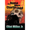 The House Where Charlie Lived - Paperback