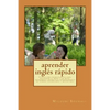 aprender inglés rápido: Cursos para principiantes, para recuperar el nivel y de nivel intermedio, gramática, entrenamiento de verbos, vocabula - Paperback