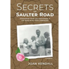 Secrets on Saulter Road: Discovering Hope and Forgiveness in the Wake of My Toxic Upbringing - Hardcover