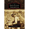 High Plains Arboretum - Paperback