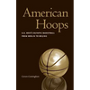 American Hoops: U.S. Men's Olympic Basketball from Berlin to Beijing - Paperback