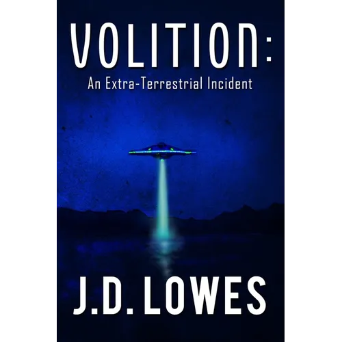 Volition: An Extra-Terrestrial Incident - Paperback