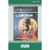 I, Lucifer [Standard Large Print 16 Pt Edition] - Paperback