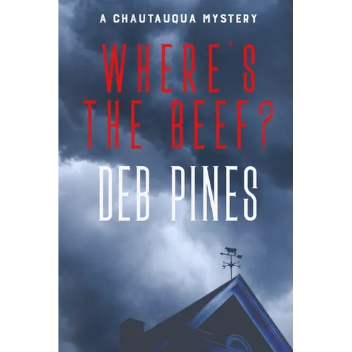 Where's the Beef?: A Chautauqua Mystery Novelette - Paperback