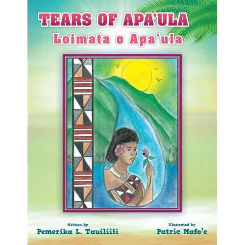 Tears of Apa'ula: Loimata o Apa'ula - Paperback