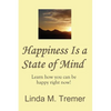 Happiness Is A State Of Mind - Paperback