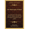 The Philosophy Of Reid: As Contained In The Inquiry Into The Human Mind On The Principles Of Common Sense (1892) - Paperback