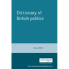 Dictionary of British Politics - Paperback