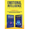 Emotional Intelligence Collection 2-in-1 Bundle: Emotional Intelligence + Cognitive Behavioral Therapy (CBT) - The #1 Complete Box Set to Understand Y - Paperback
