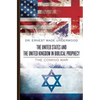 The United States and The United Kingdom in Biblical Prophecy: The Coming War - Paperback