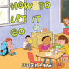 How to Let it Go - Paperback