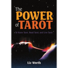 The Power of Tarot: To Know Tarot, Read Tarot, and Live Tarot - Paperback